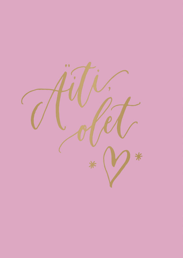 2-osainen kortti Kalligrafiastudio - Äiti olet <3