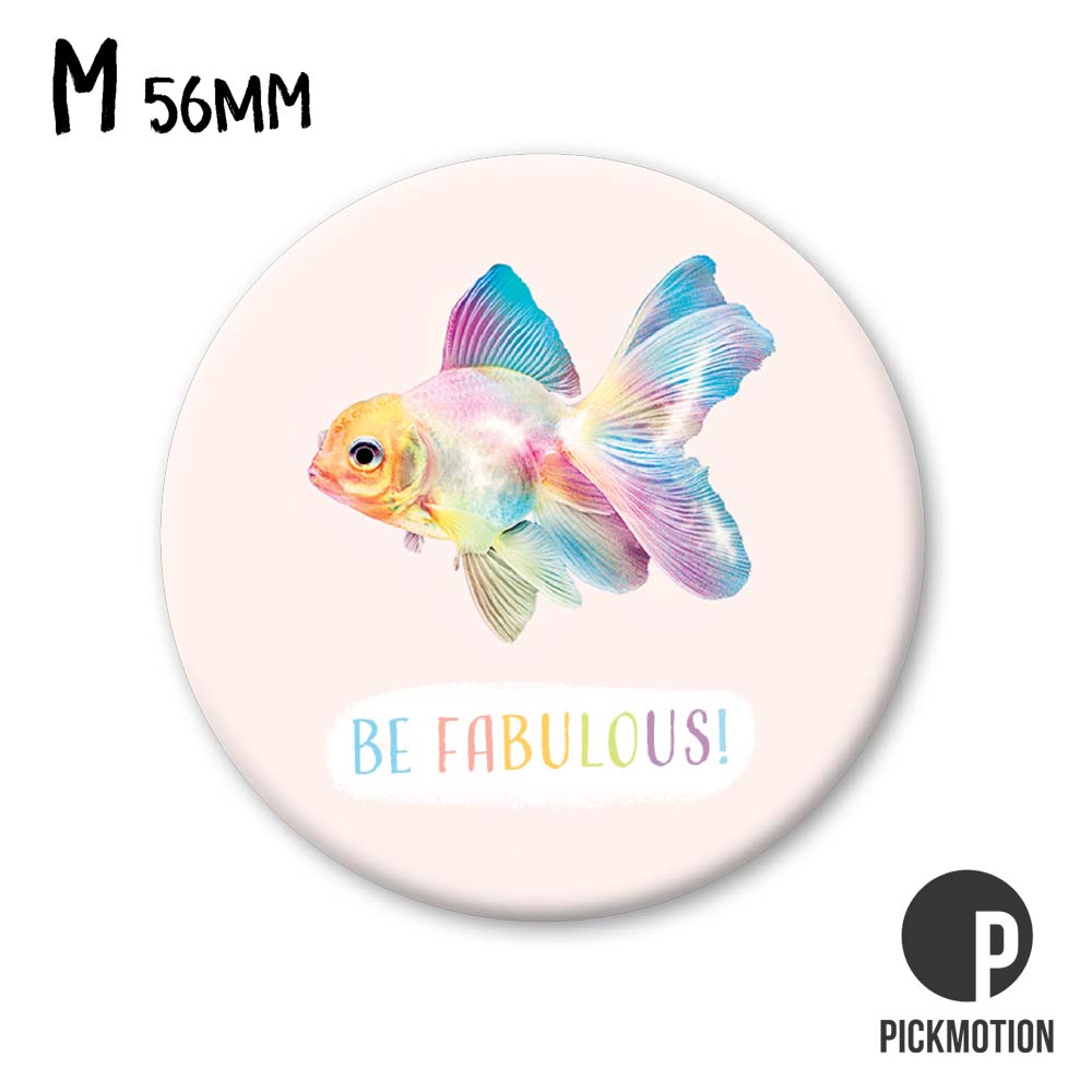 Magneetti - Kala, Be fabulous