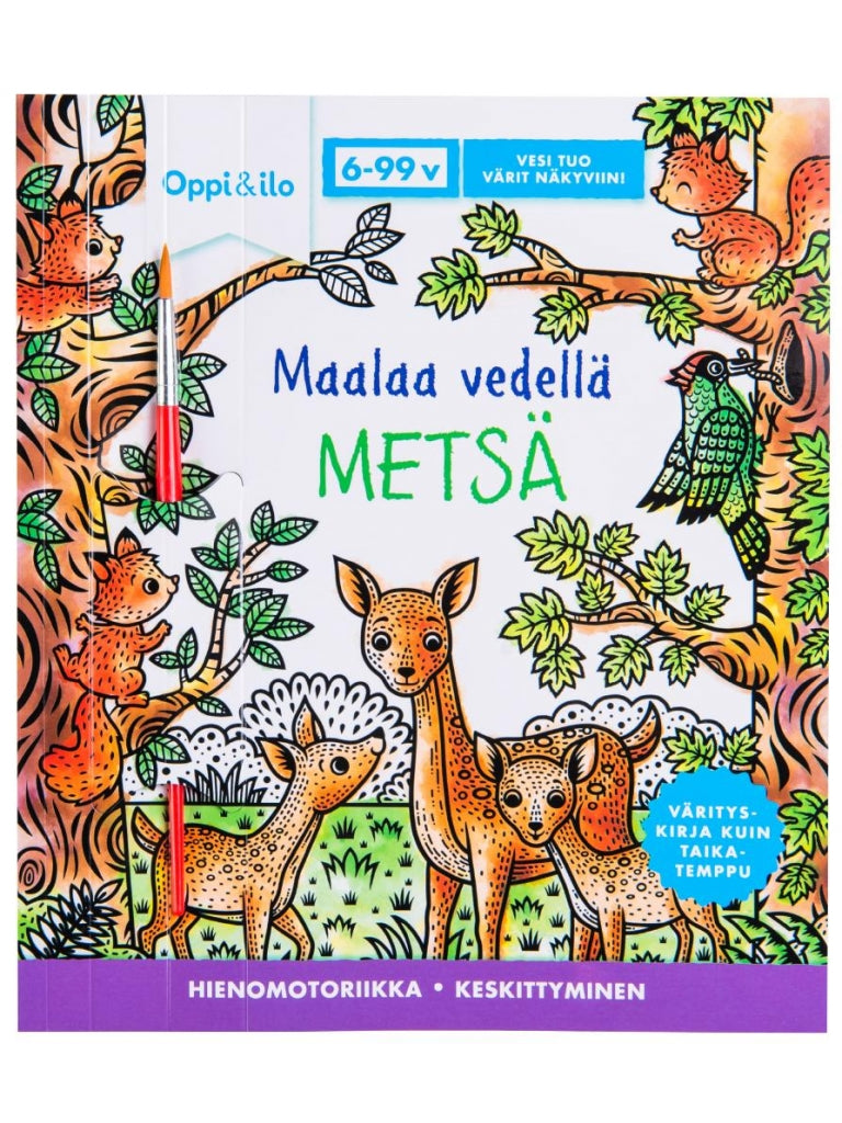 Maalaa vedellä Metsä - puuhakirja 6-99 v