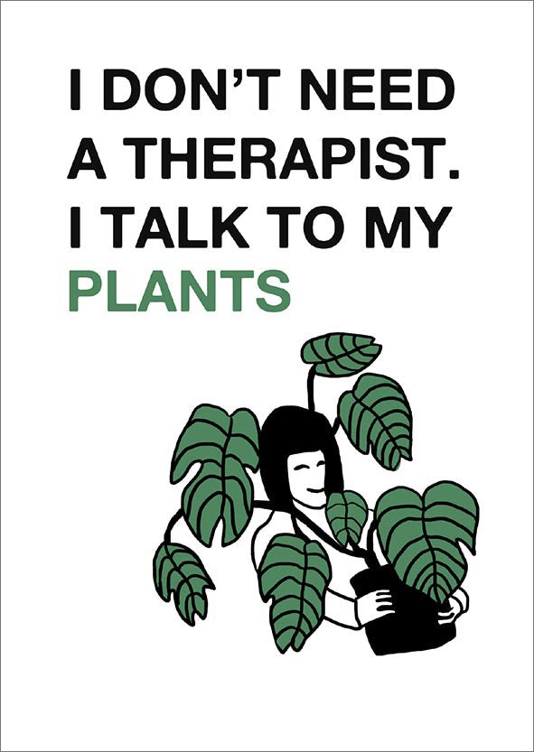 Postikortti kohopaino Therapist - I Talk To My Plants