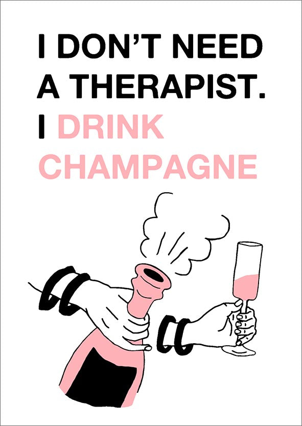 Postikortti kohopaino Therapist - I Drink Champagne