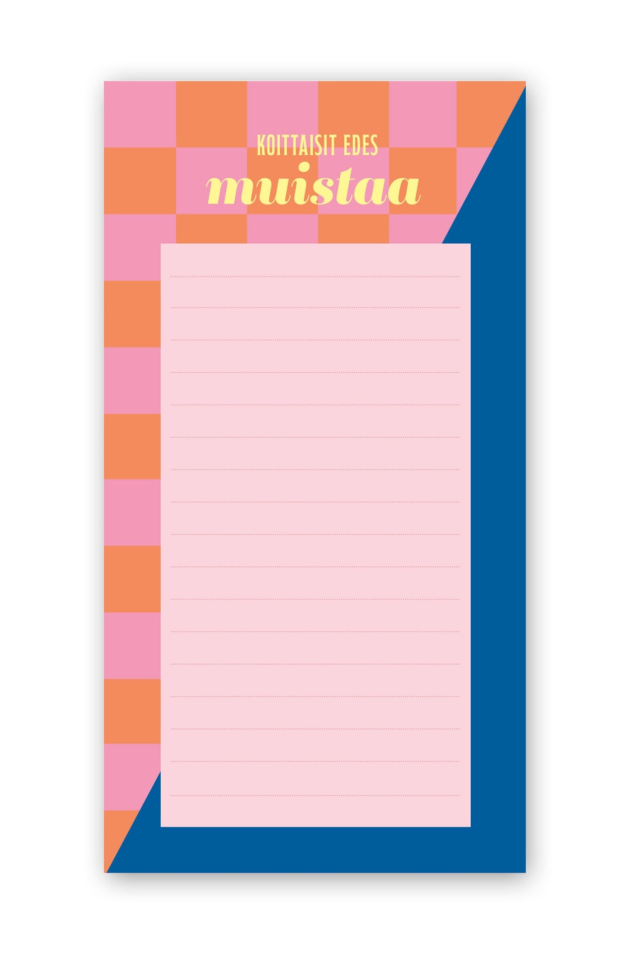 Tehtävälista Putinki Design - Pilke, Koittaisit edes muistaa