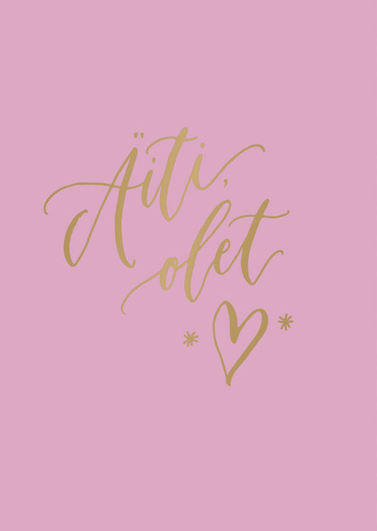 2-part card Calligraphy studio - Äiti olet <3