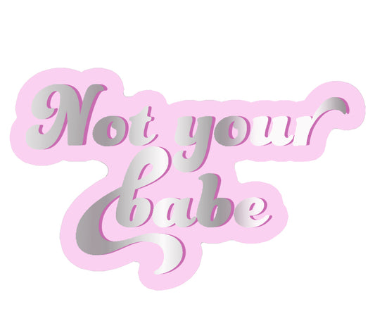 Vinyl sticker Putinki Design - Not your babe