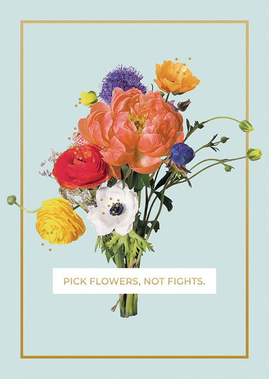 Postikortti Uhana Design - Pick flowers, not fights