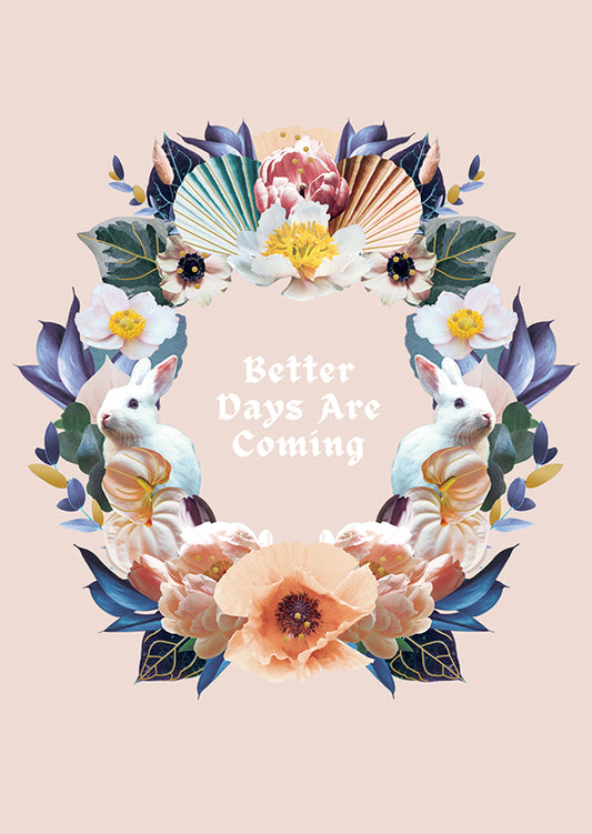 Postcard Uhana Design - Better days are coming